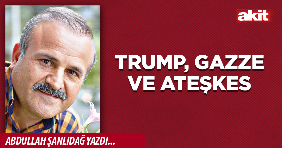 Trump, Gazze ve ateşkes