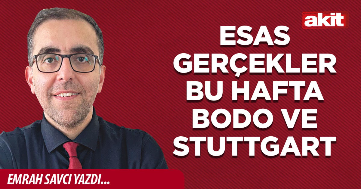 Esas gerçekler bu hafta Bodo ve Stuttgart