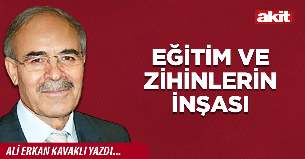 Eğitim ve zihinlerin inşası