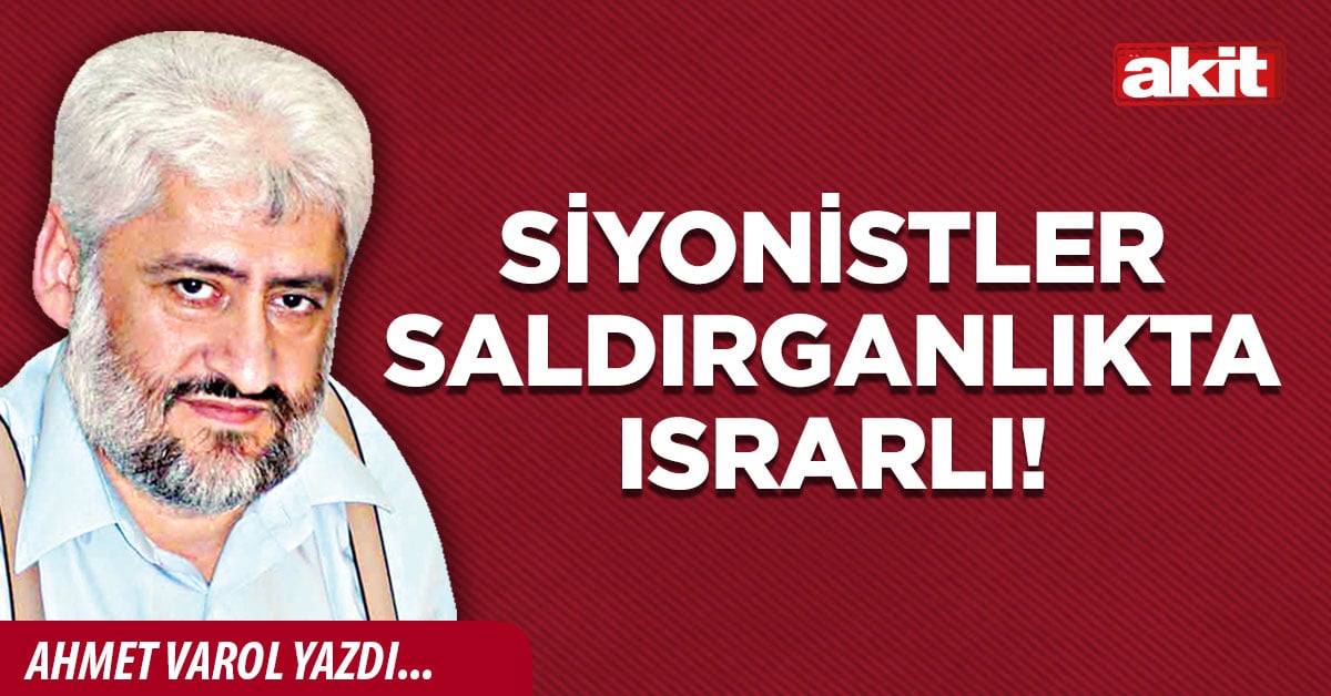 Siyonistler saldırganlıkta ısrarlı