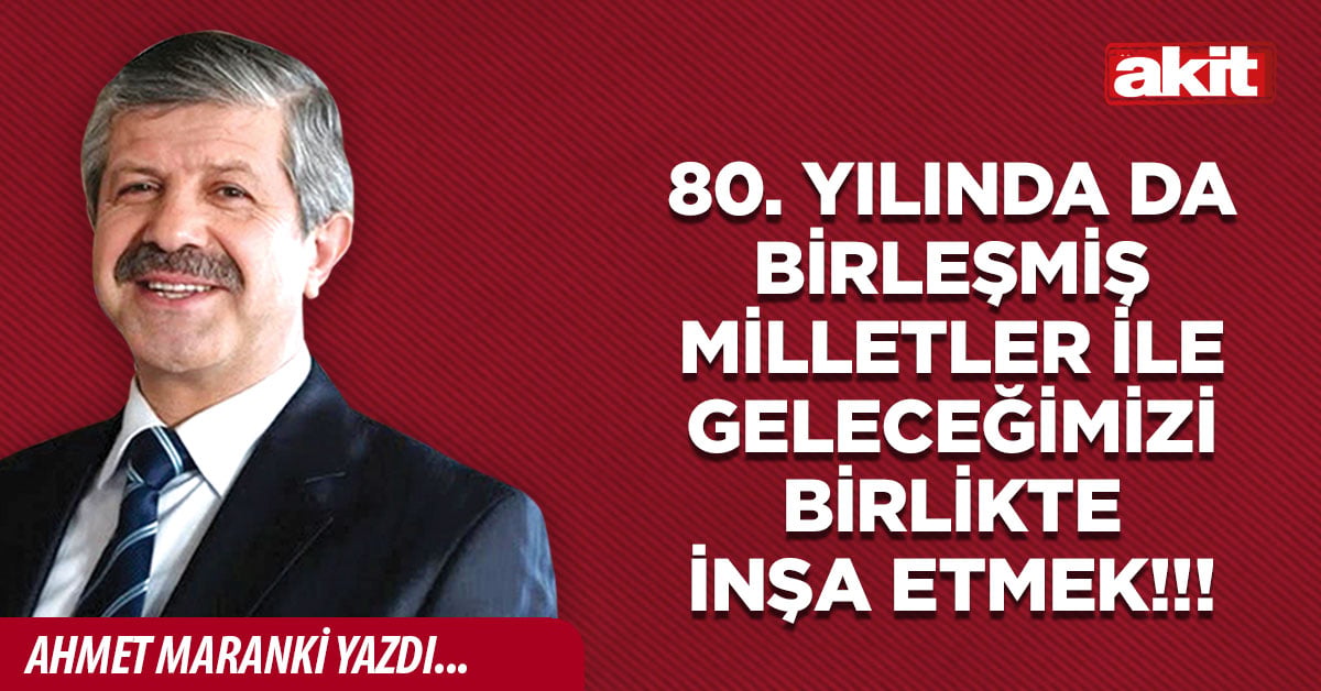 80. Yılında da Birleşmiş Milletler ile geleceğimizi birlikte inşa etmek!!!