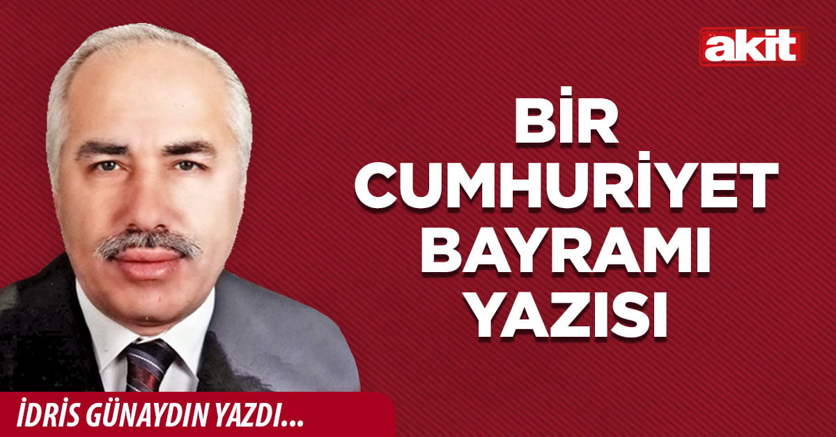 Bir Cumhuriyet Bayramı yazısı