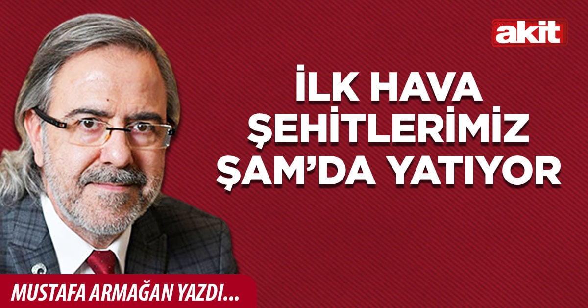 İlk hava şehitlerimiz Şam’da yatıyor