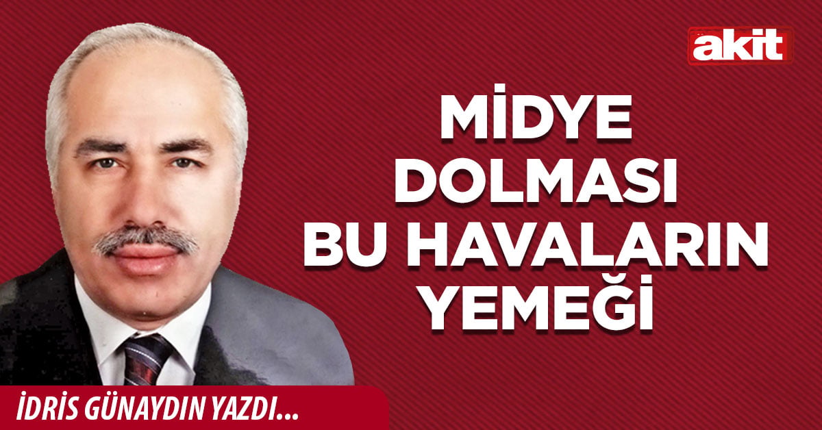 Midye dolması bu havaların yemeği
