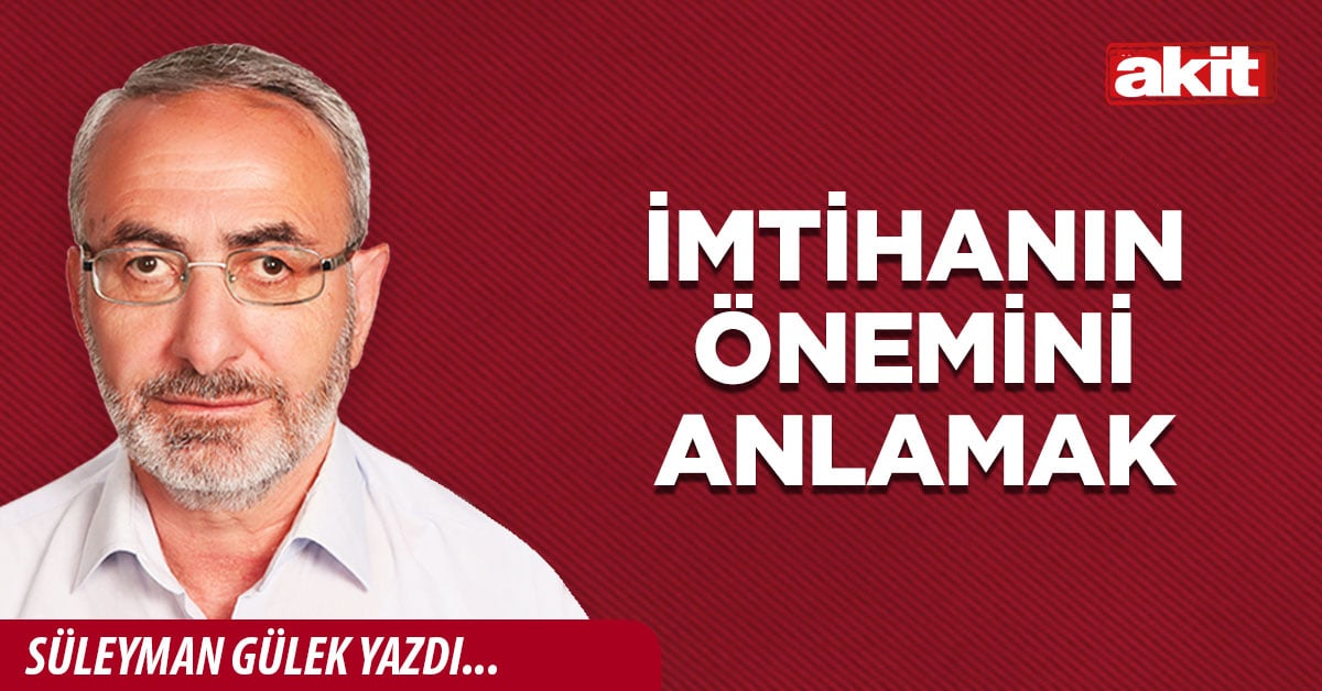 İmtihanın önemini anlamak