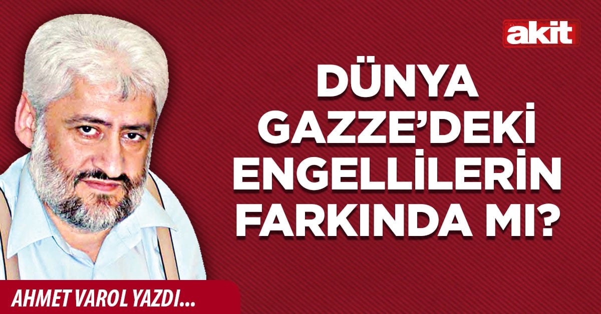 Dünya Gazze’deki engellilerin farkında mı?