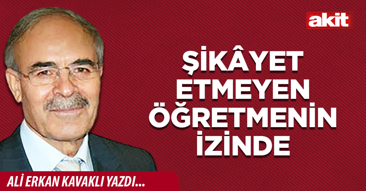 Şikâyet etmeyen öğretmenin izinde