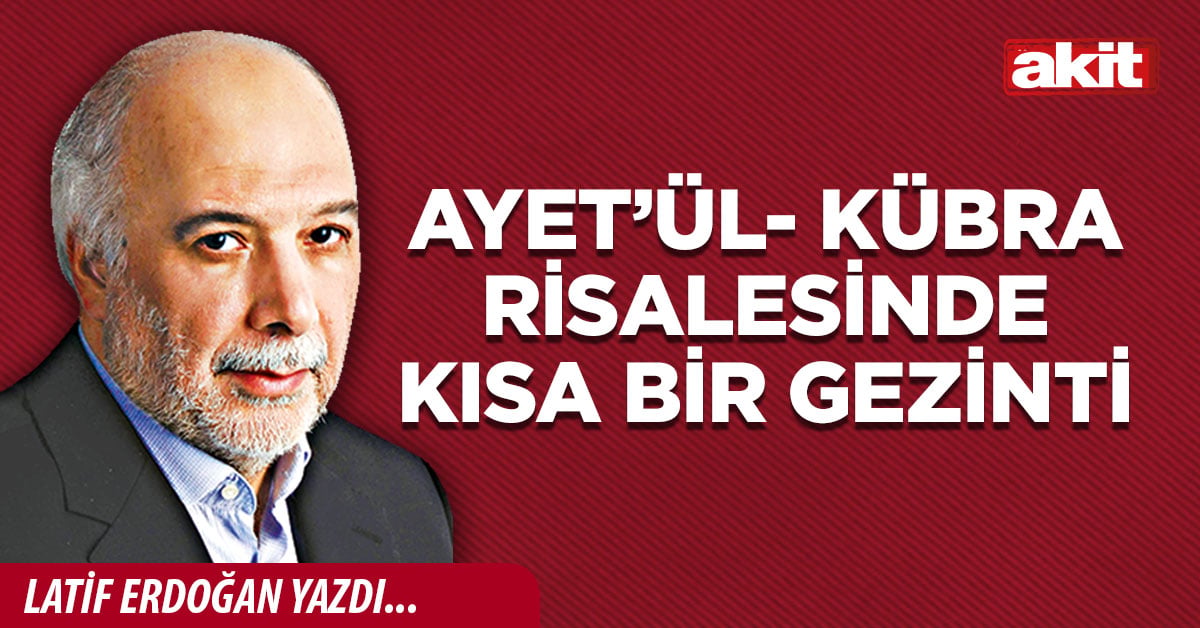 Ayet’ül- Kübra risalesinde kısa bir gezinti