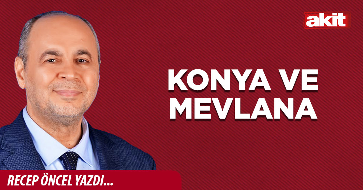 KONYA VE MEVLANA