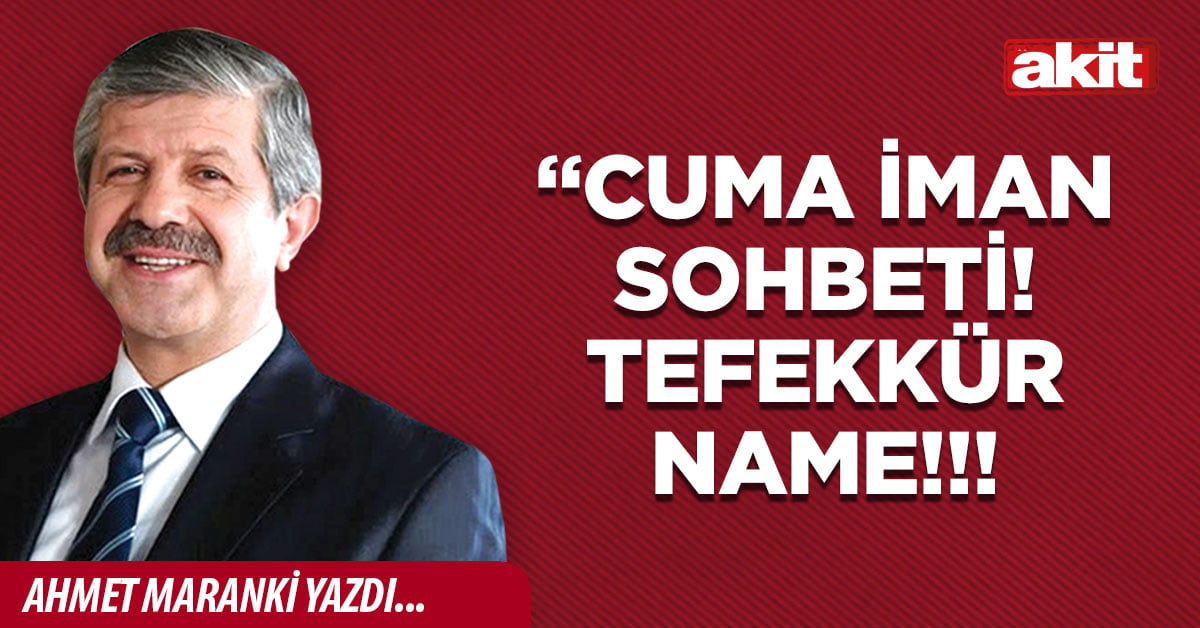 “Cuma iman sohbeti! Tefekkür name!!!