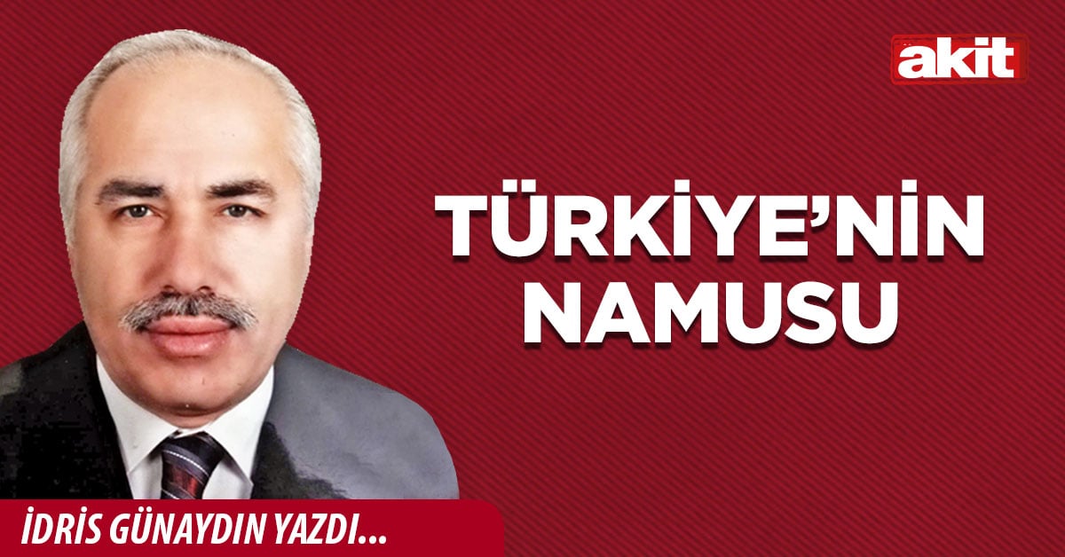 Türkiye’nin namusu