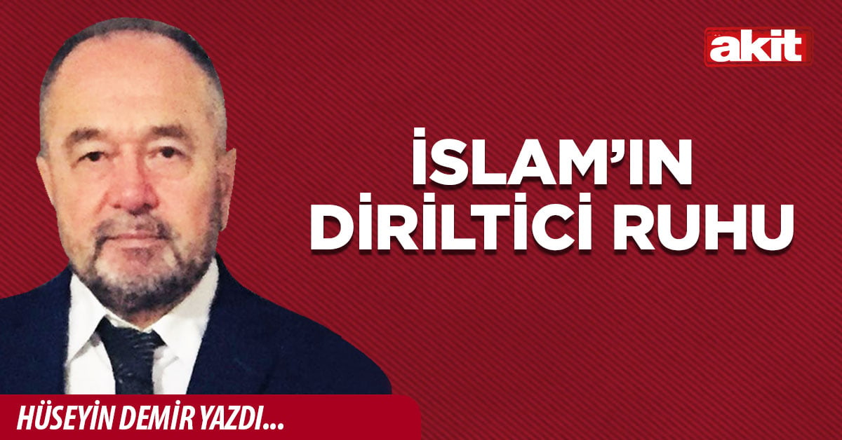 İslam’ın diriltici ruhu