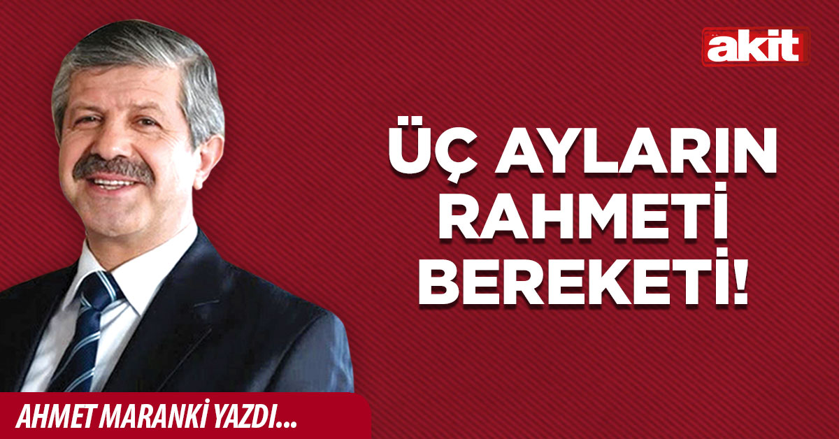 Üç ayların rahmeti bereketi!