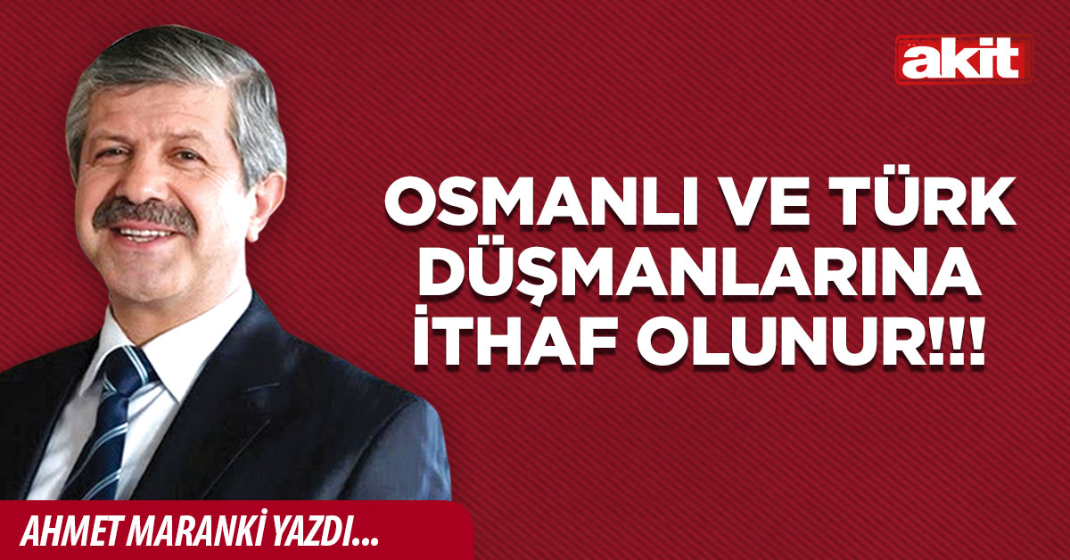 Osmanlı ve Türk düşmanlarına ithaf olunur!!!