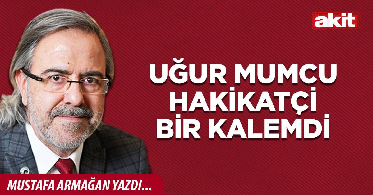 Uğur Mumcu hakikatçi bir kalemdi