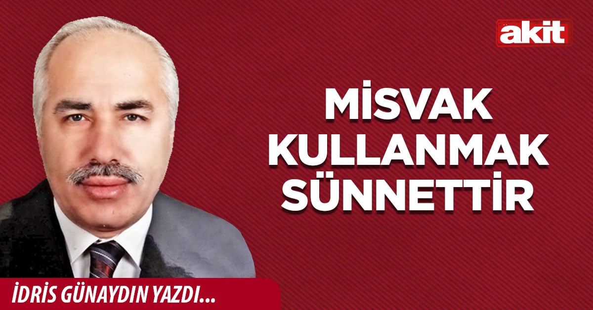 Misvak kullanmak sünnettir