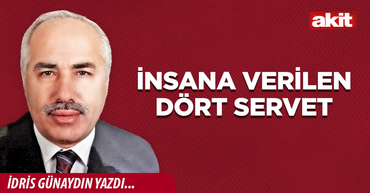 İnsana verilen dört servet