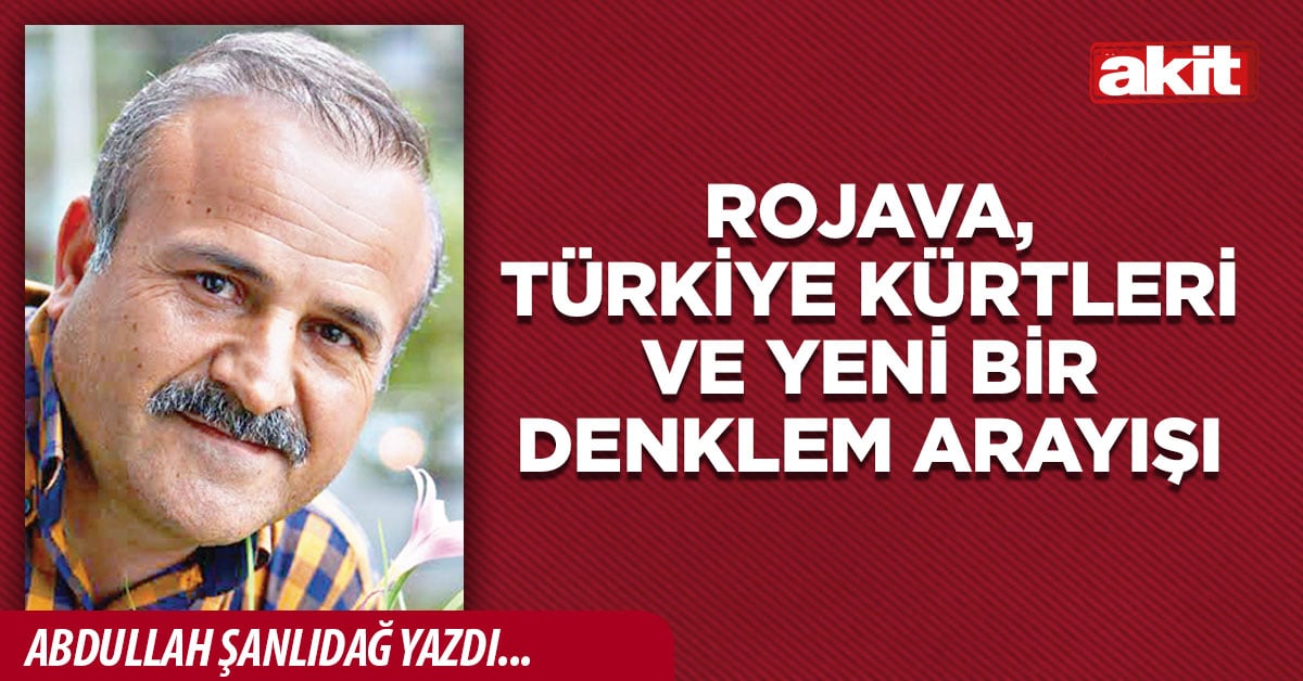 Rojava, Türkiye Kürtleri ve yeni bir denklem arayışı