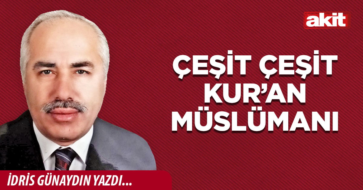 Çeşit çeşit Kur’an Müslümanı