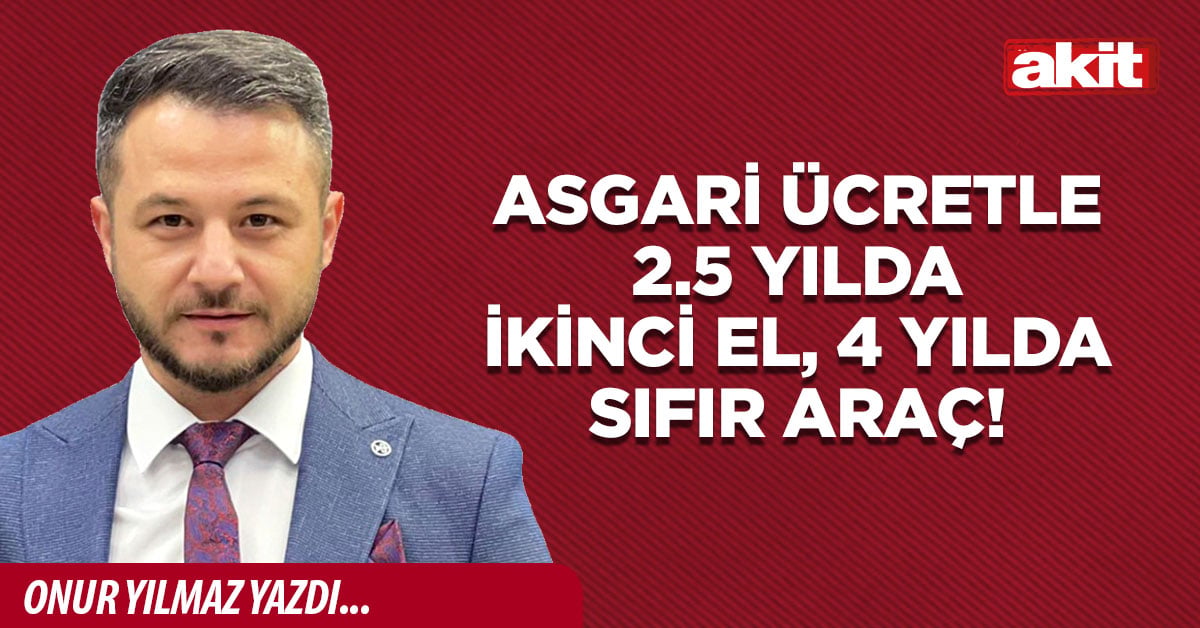 Asgari ücretle 2.5 yılda ikinci el, 4 yılda sıfır araç!