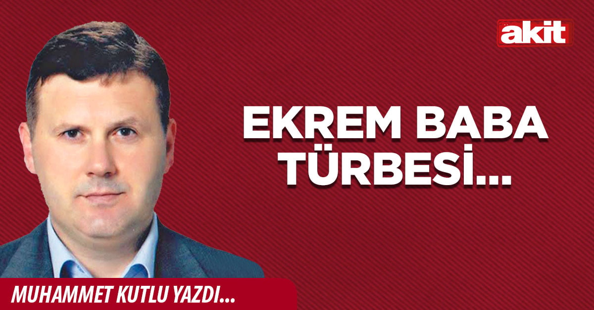 Ekrem Baba Türbesi…
