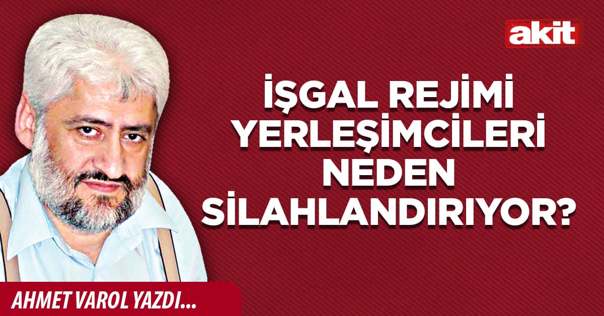 İşgal rejimi yerleşimcileri neden silahlandırıyor?