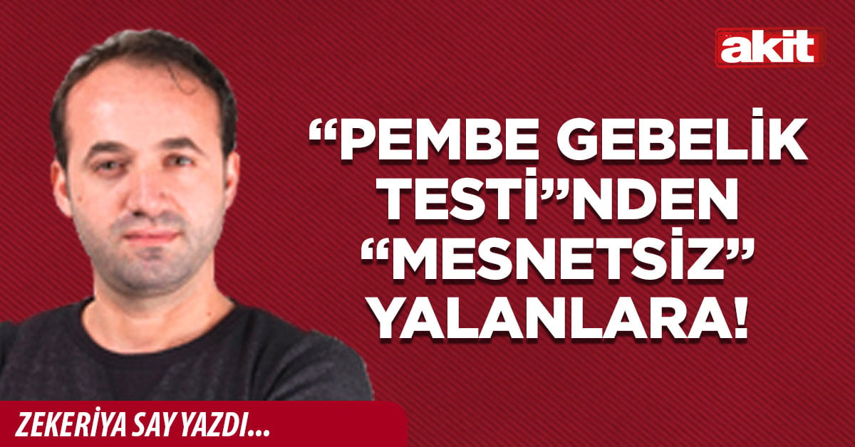 “Pembe gebelik testi”nden “mesnetsiz” yalanlara!