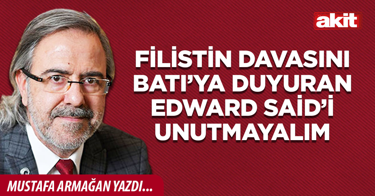 Filistin davasını Batı’ya duyuran Edward Said’i unutmayalım