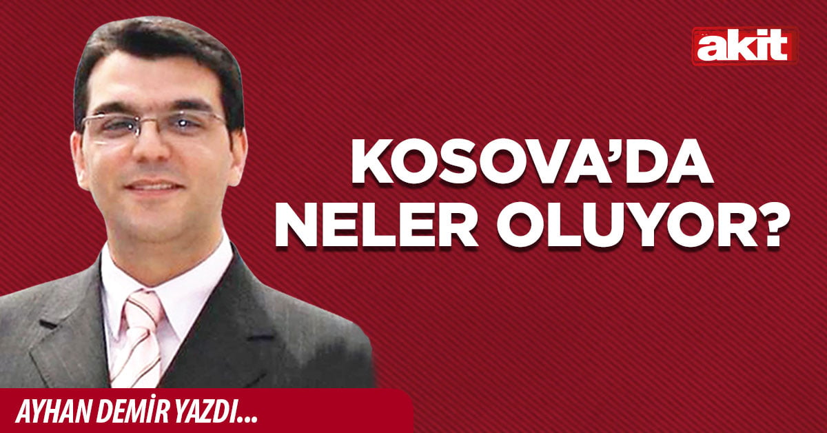 Kosova’da neler oluyor?