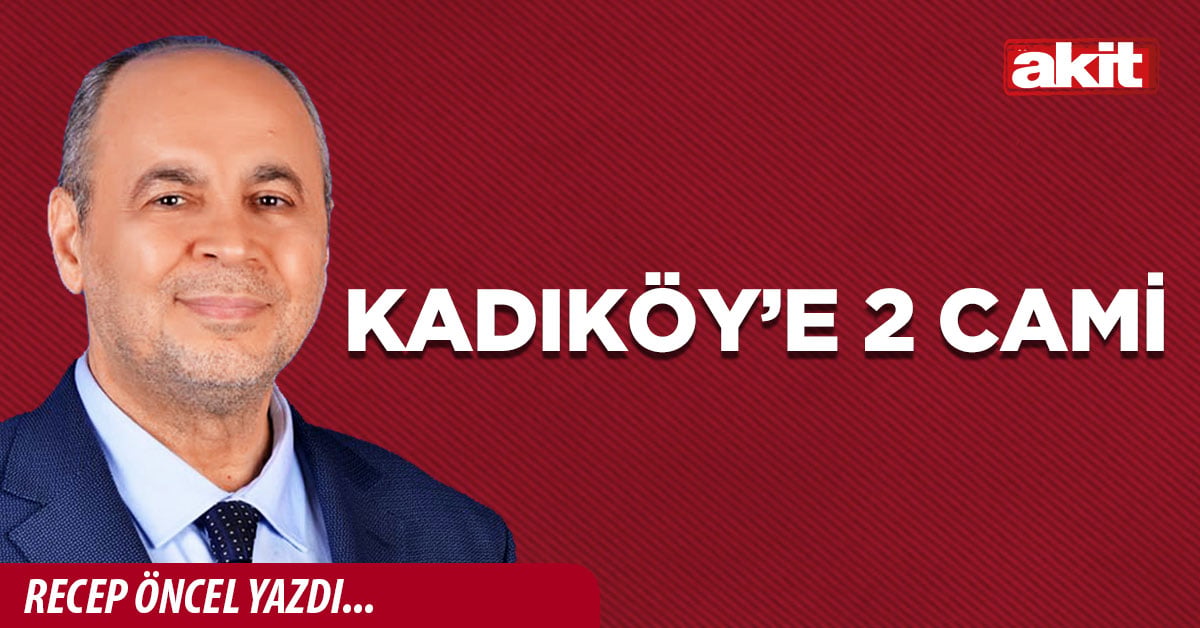 Kadıköy’e 2 cami