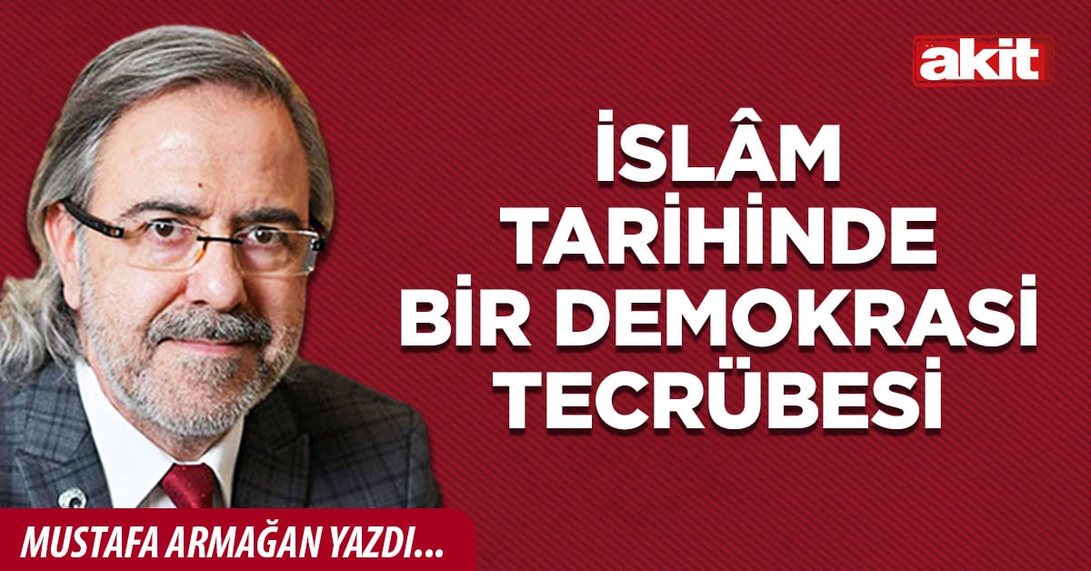 İslâm tarihinde bir demokrasi tecrübesi