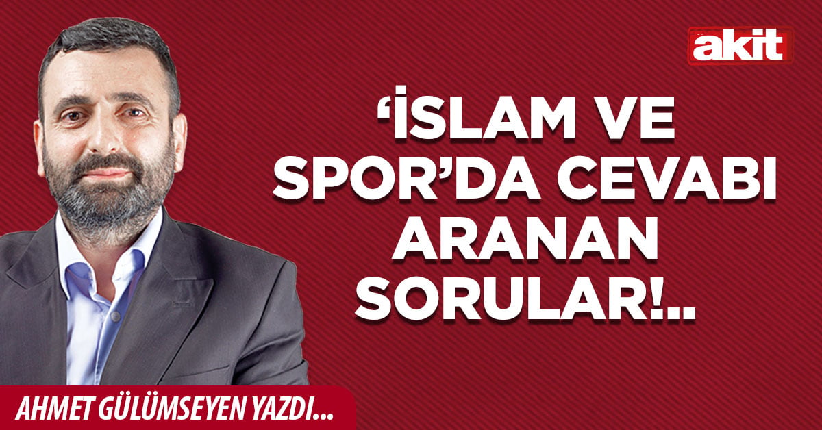 ‘İslam ve Spor’da cevabı aranan sorular!..