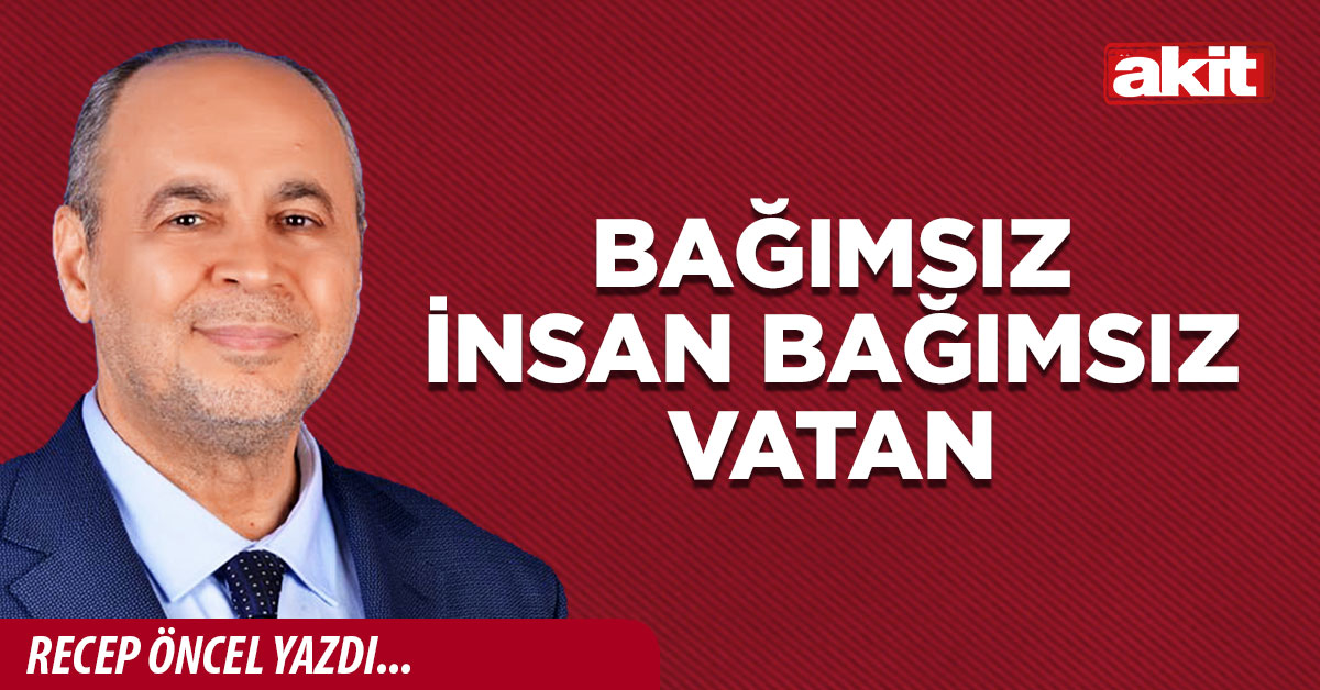 Bağımsız İnsan Bağımsız Vatan