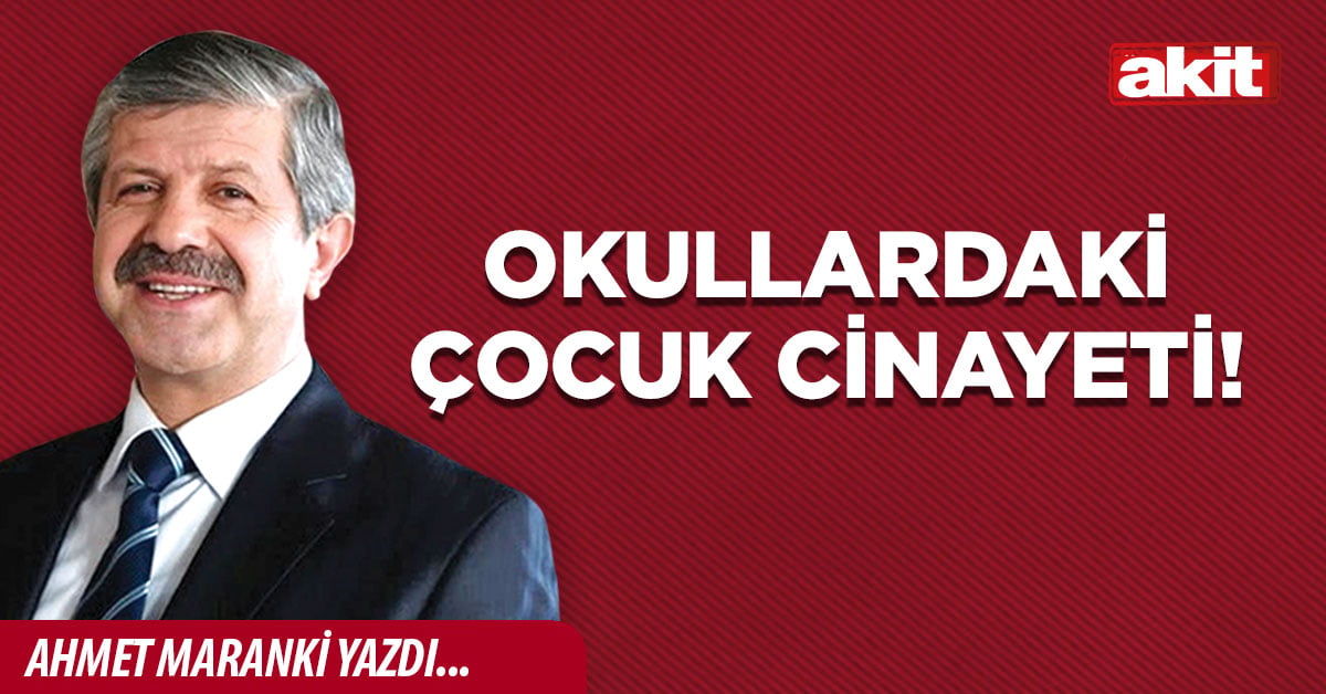 Okullardaki çocuk cinayeti!