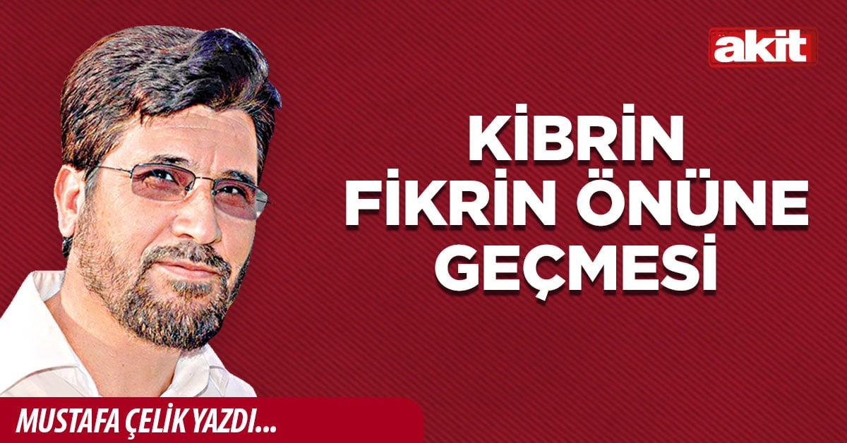 Kibrin fikrin önüne geçmesi