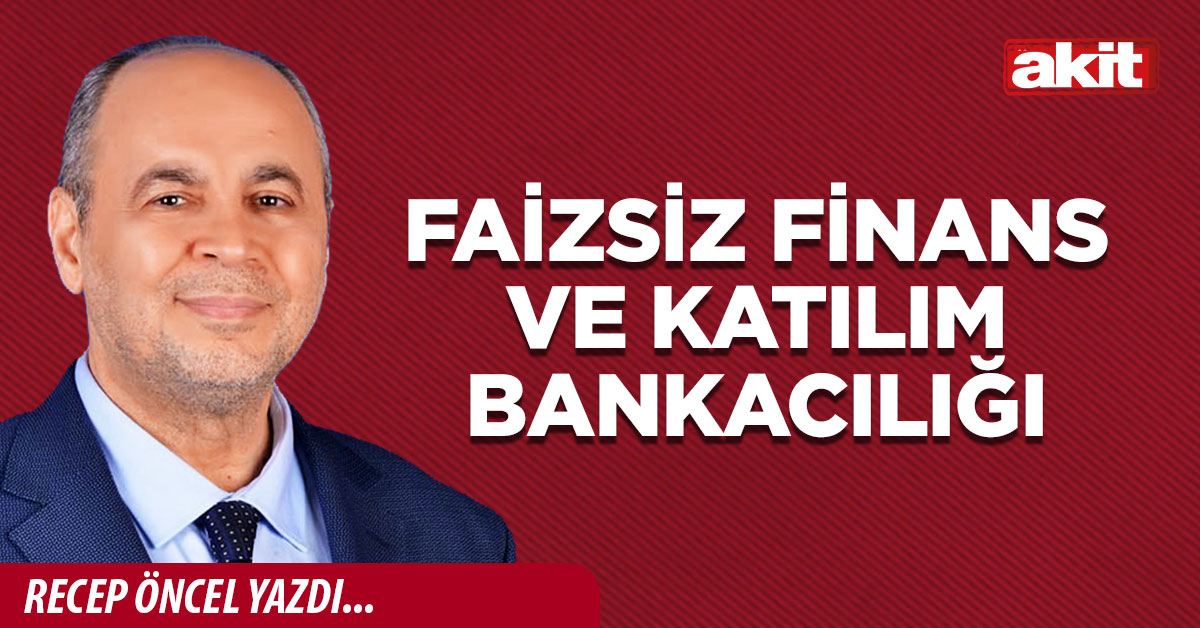 FAİZSİZ FİNANS VE KATILIM BANKACILIĞI