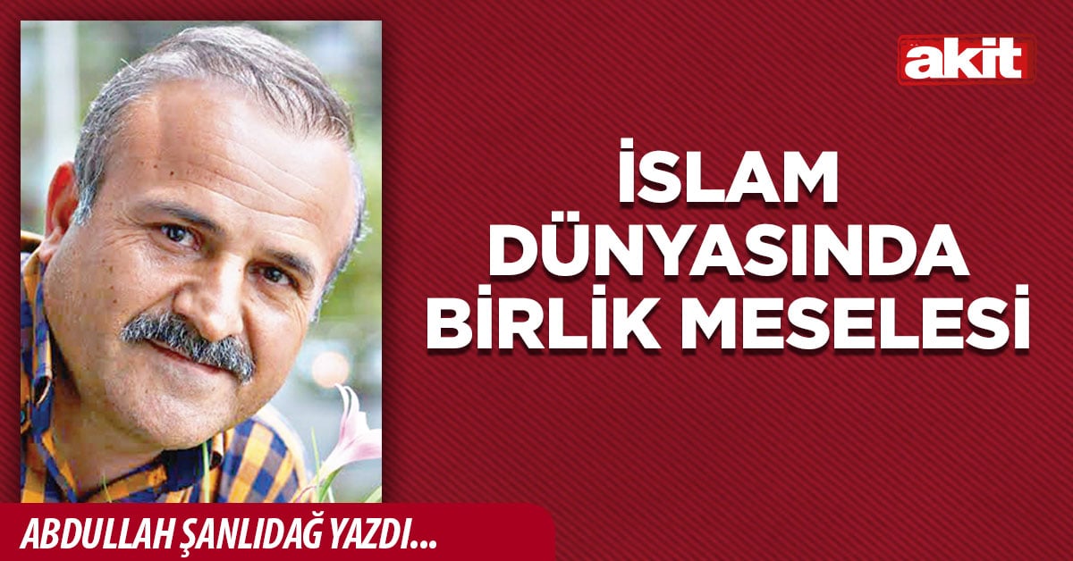 İslam dünyasında birlik meselesi