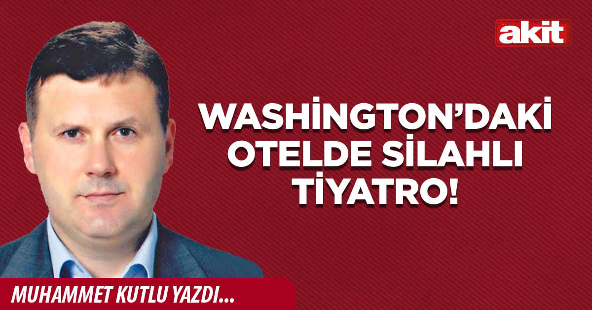Washington’daki otelde silahlı tiyatro!