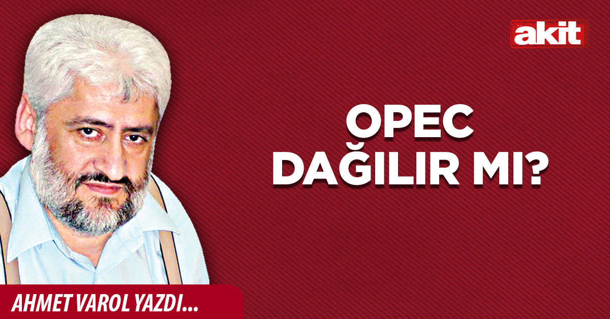 OPEC dağılır mı?