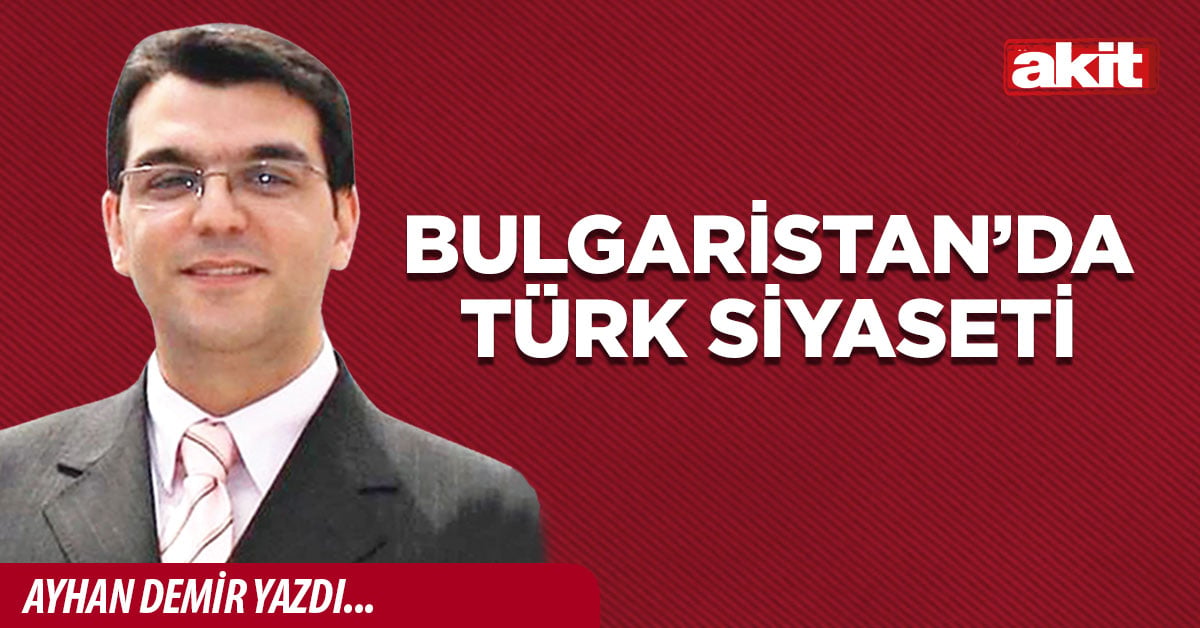 Bulgaristan’da Türk siyaseti