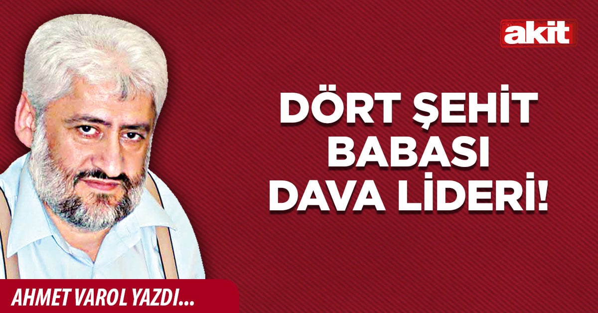 Dört şehit babası dava lideri!