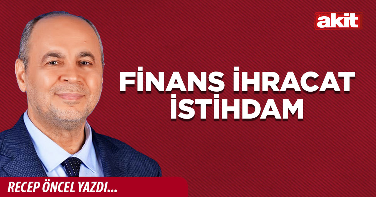 Finans İhracat İstihdam