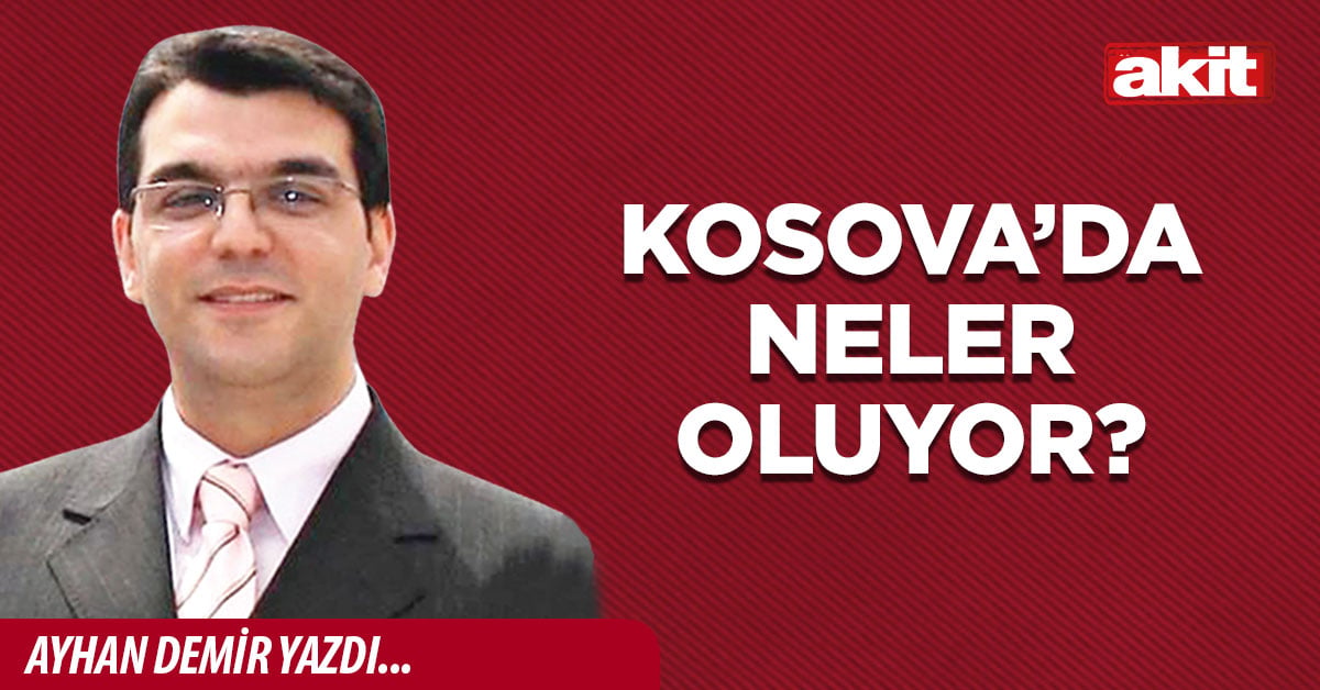 Kosova’da neler oluyor?