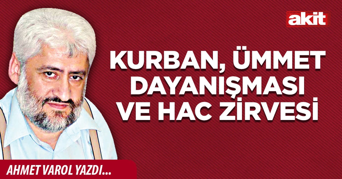 Kurban, ümmet dayanışması ve hac zirvesi