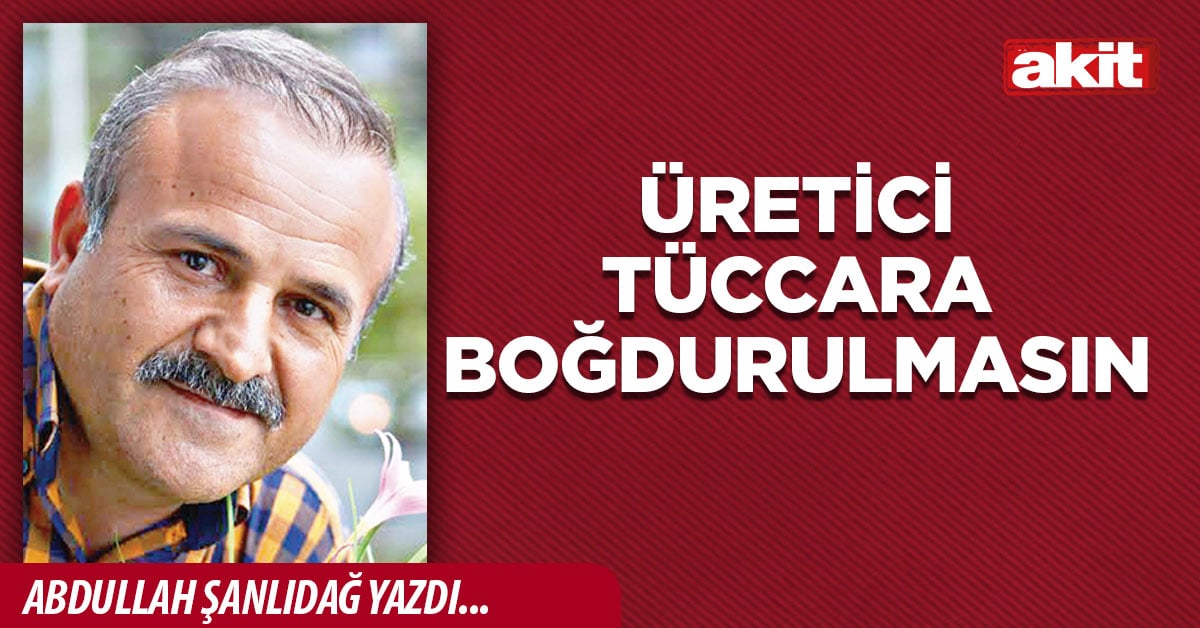 Üretici tüccara boğdurulmasın