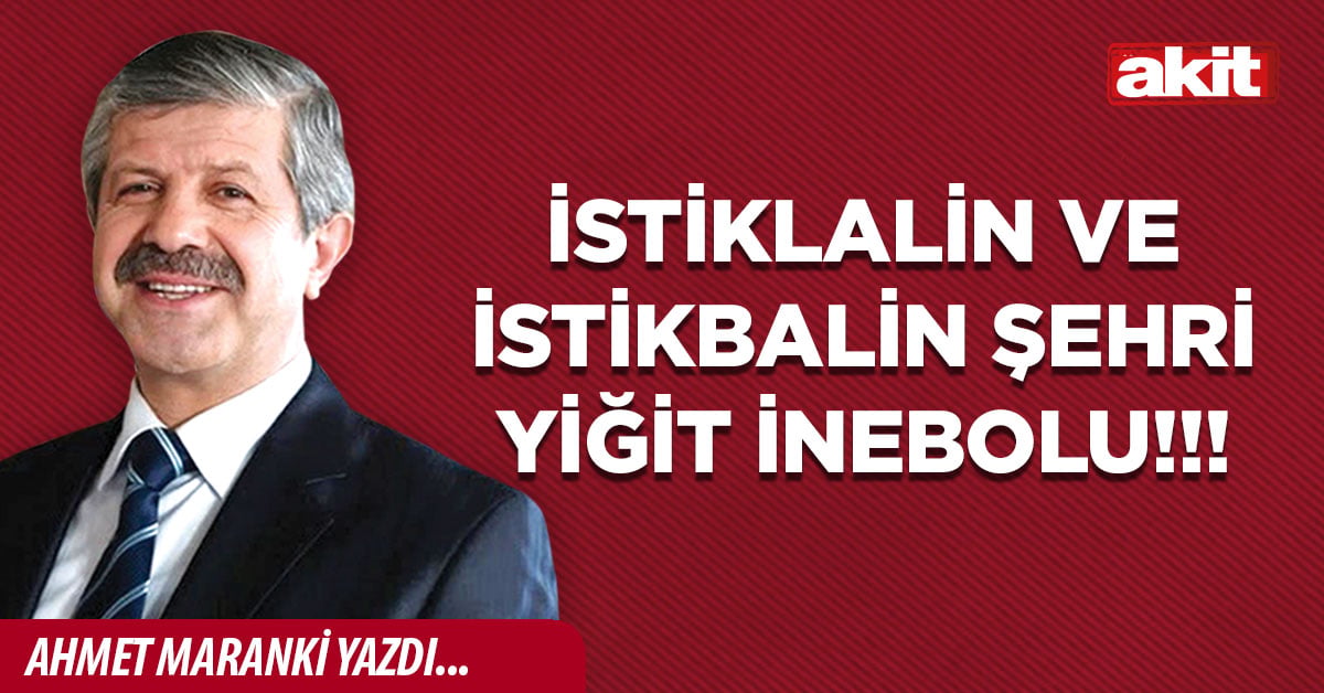 İstiklalin ve istikbalin şehri yiğit İnebolu!!!