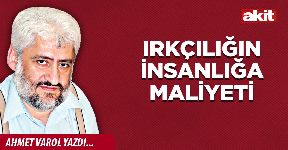 Irkçılığın insanlığa maliyeti