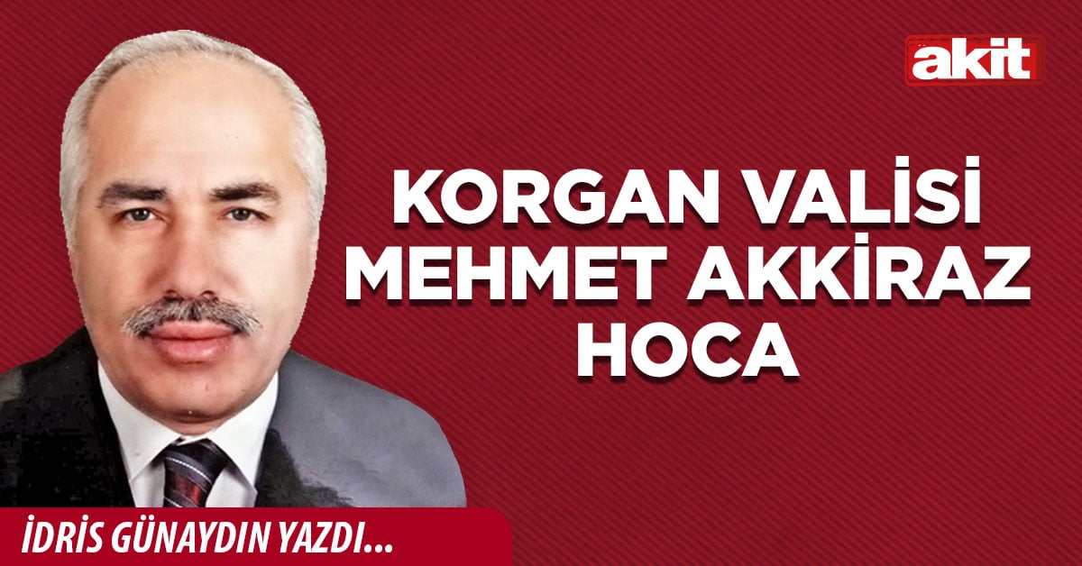 Korgan Valisi Mehmet Akkiraz Hoca
