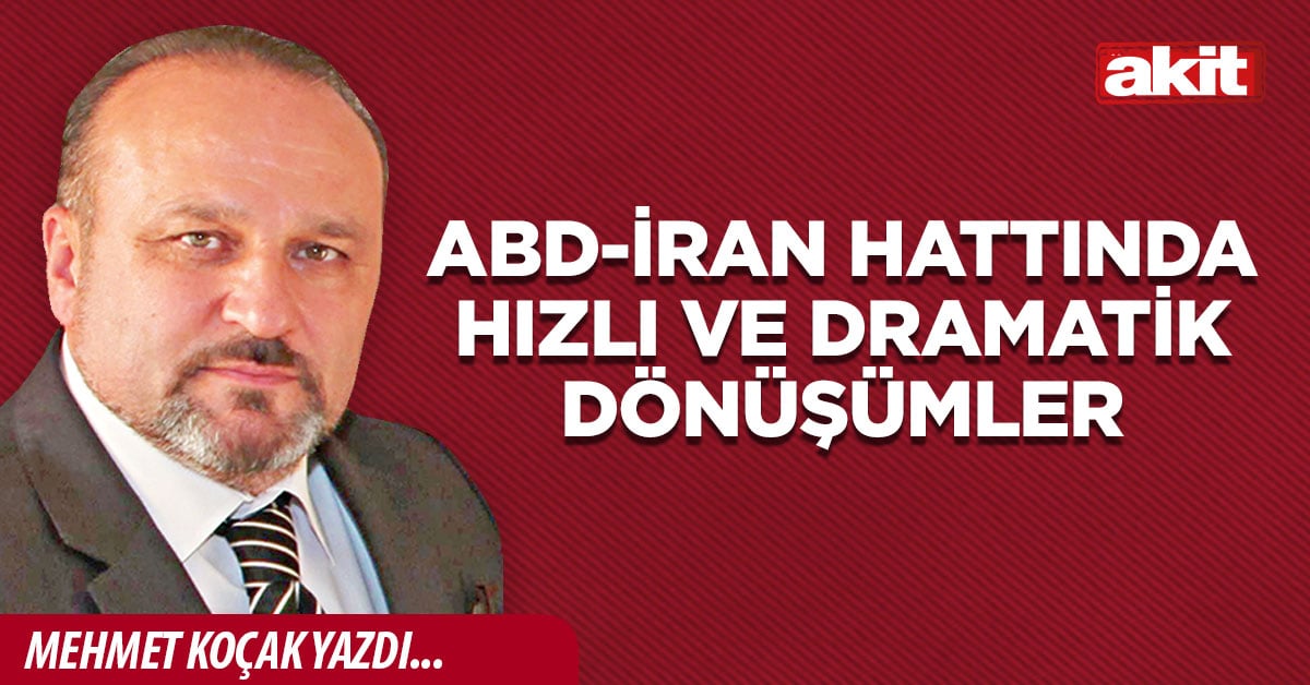 ABD-İran hattında hızlı ve dramatik dönüşümler…