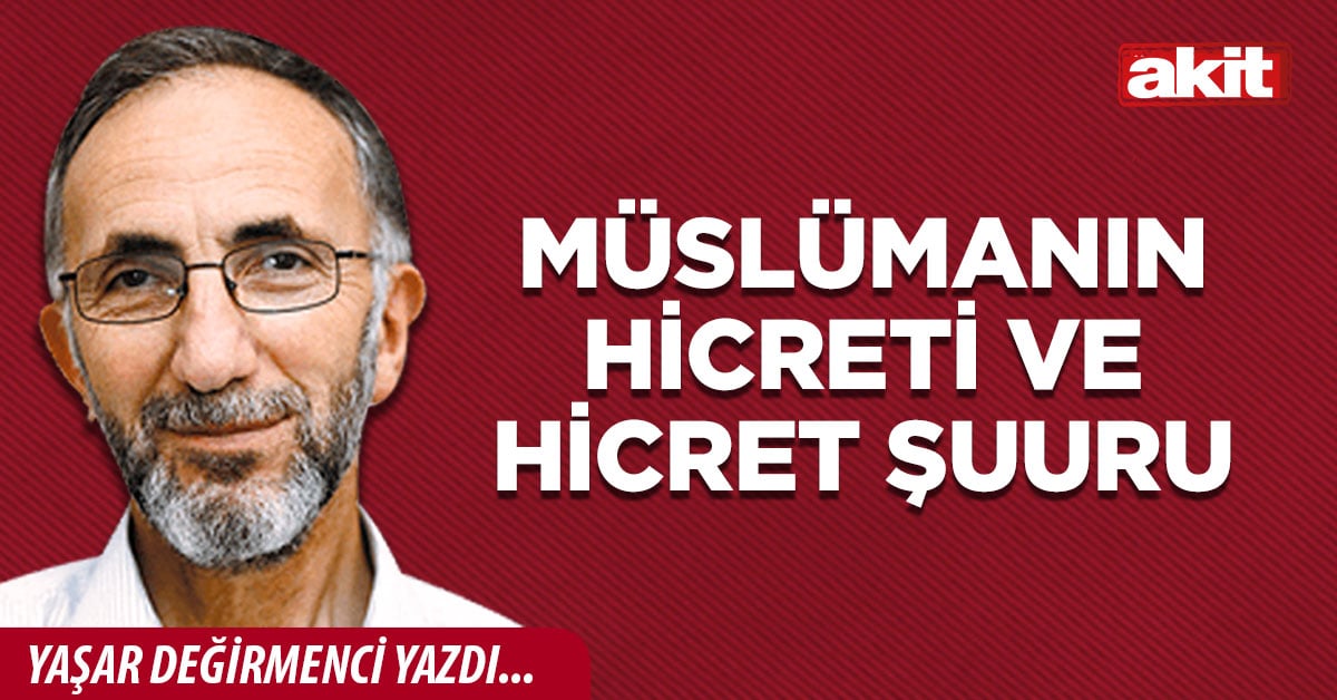 Müslümanın Hicreti ve Hicret Şuuru